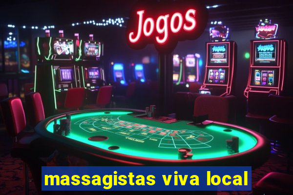 massagistas viva local